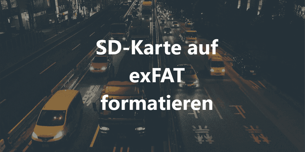 SD-Karte auf exFAT formatieren