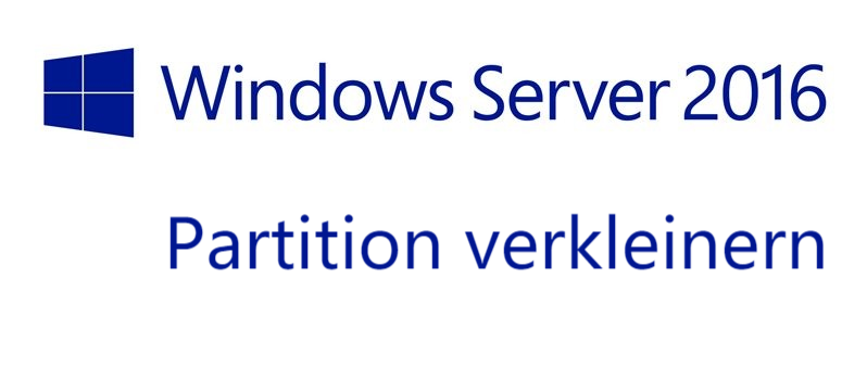 windows server 2016 partition verkleinern