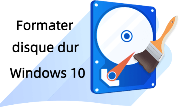 Formater disque dur Windows 10